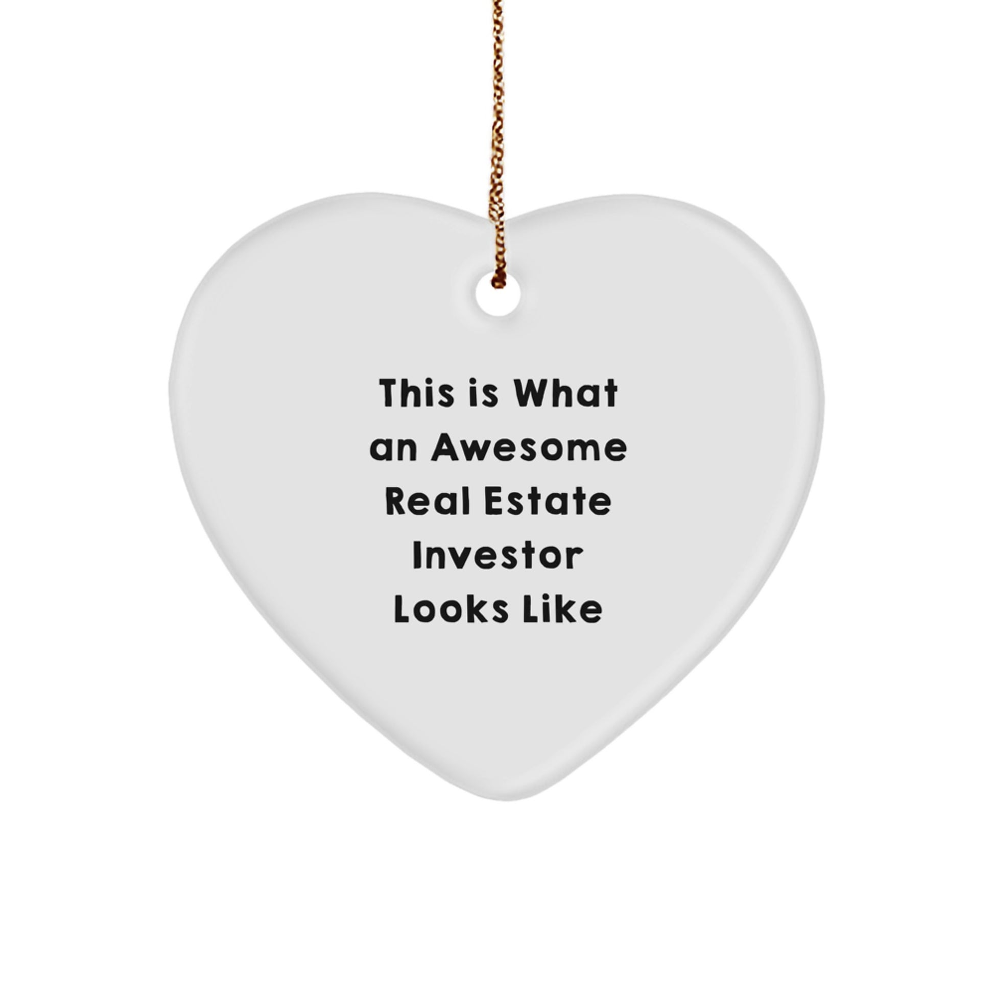Funny Real Estate Investor Gifts from Men to Women Friends Coworkers Family - Heart Ornament This 'Is What An Awesome Real Estate Investor Looks Like' Christmas Unique Decorations - Image 1