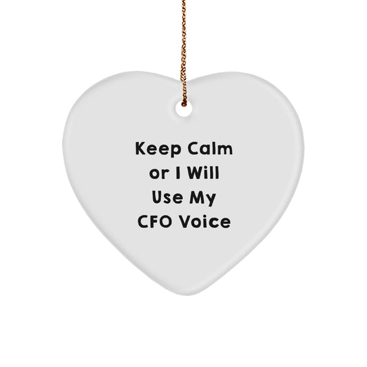 Funny CFO Gifts from Friends for Christmas Unique Heart Ornament, 'Keep Calm Or I Will Use My CFO Voice' - CFO Christmas Ornament, Heart Shaped, White - Image 1