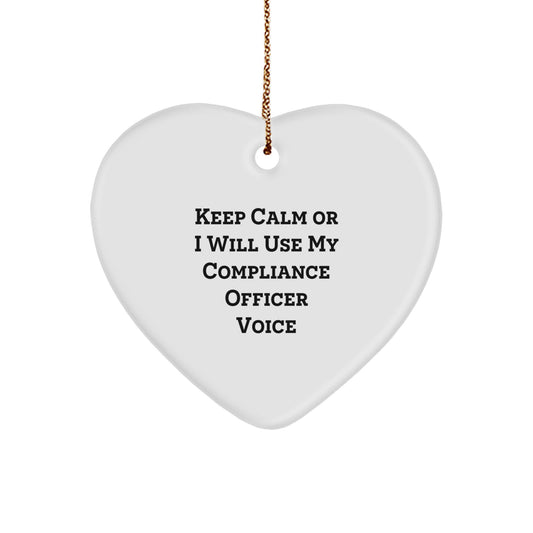 Funny Compliance Officer Gifts for Men, Keep Calm Or I Will Use My Compliance Voice Heart Ornament, Christmas Unique Gifts from Friends - Image 1