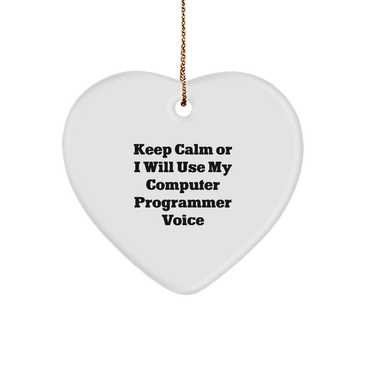 Computer Programmer Christmas Ornament Gift for Him - Keep Calm Keepsake - Image 1