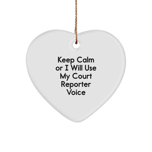 Funny Court Reporter Gifts for Him, Court Reporter Heart Ornament, Christmas Unique Gifts from Men to Court Reporter, 'Keep Calm Or I Will Use My Court Reporter Voice' - Image 1