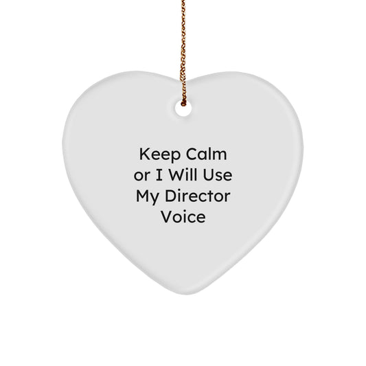 Funny Director Gifts from Friends for Men - Keep Calm Or I Will Use My Director Voice Heart Ornament, Unique Christmas Unique Gifts - Image 1