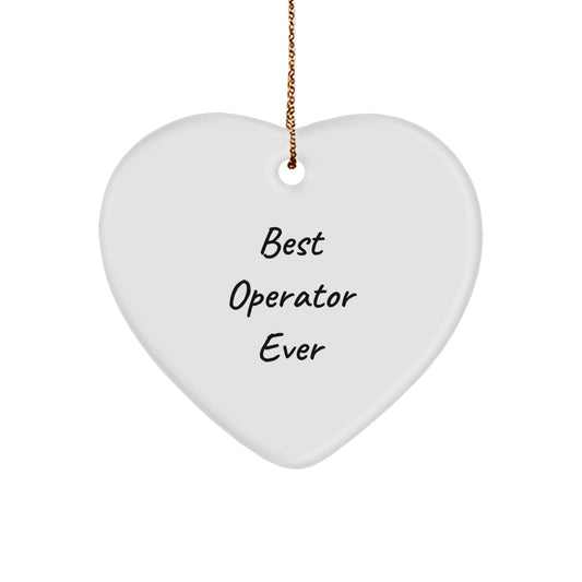 Funny Operator Quotes Gifts from Family to Heart Ornament Christmas Unique Decorations, Best Operator Ever Inspirational Sayings for Operator Men - Image 1