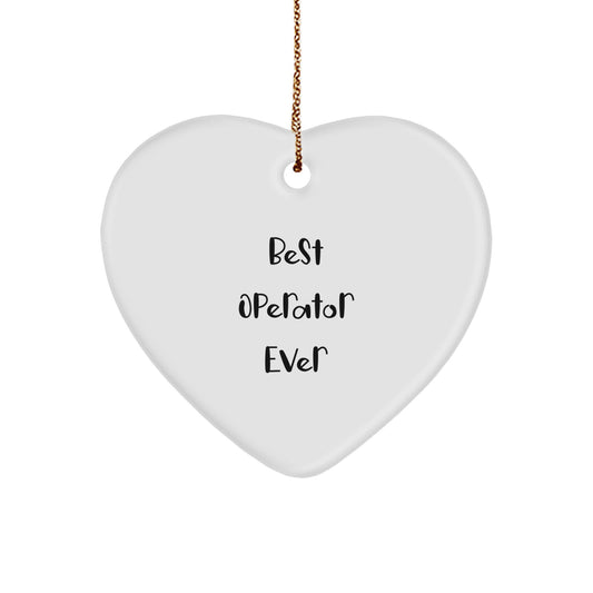 Funny Best Operator Ever Gifts from Friends - Operator Heart Ornament for Men, Operator Lover Gifts for Christmas Unique Presents - Image 1
