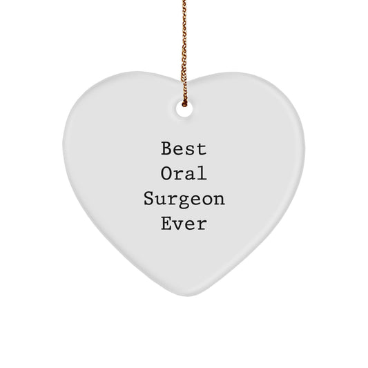 Funny Gifts from Men to Oral Surgeon Christmas Heart Ornaments, Best Oral Surgeon Ever Quotes Heart Shaped Decor - Image 1