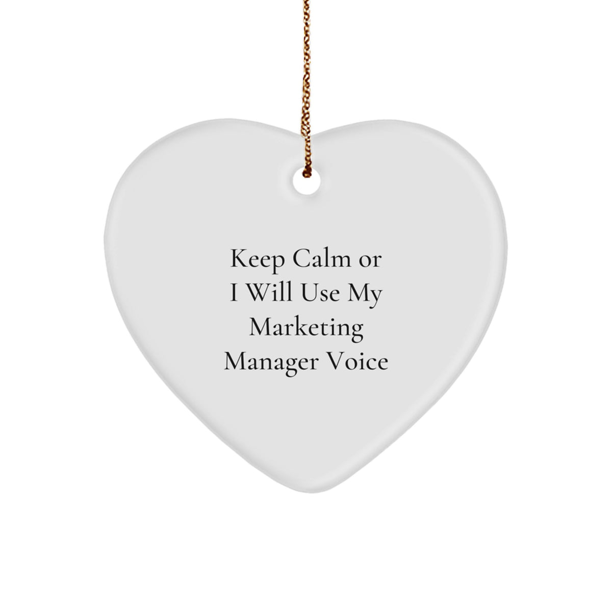 Marketing Manager Funny Gifts for Him, Heart Ornament with Keep Calm Quote, Christmas Unique Gifts from Men - Image 1