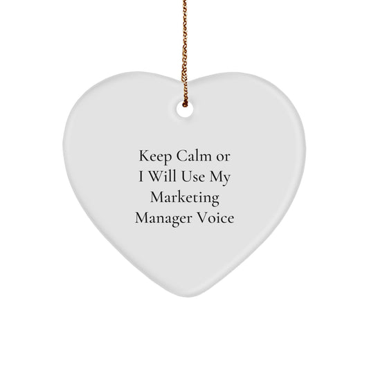 Marketing Manager Funny Gifts for Him, Heart Ornament with Keep Calm Quote, Christmas Unique Gifts from Men - Image 1
