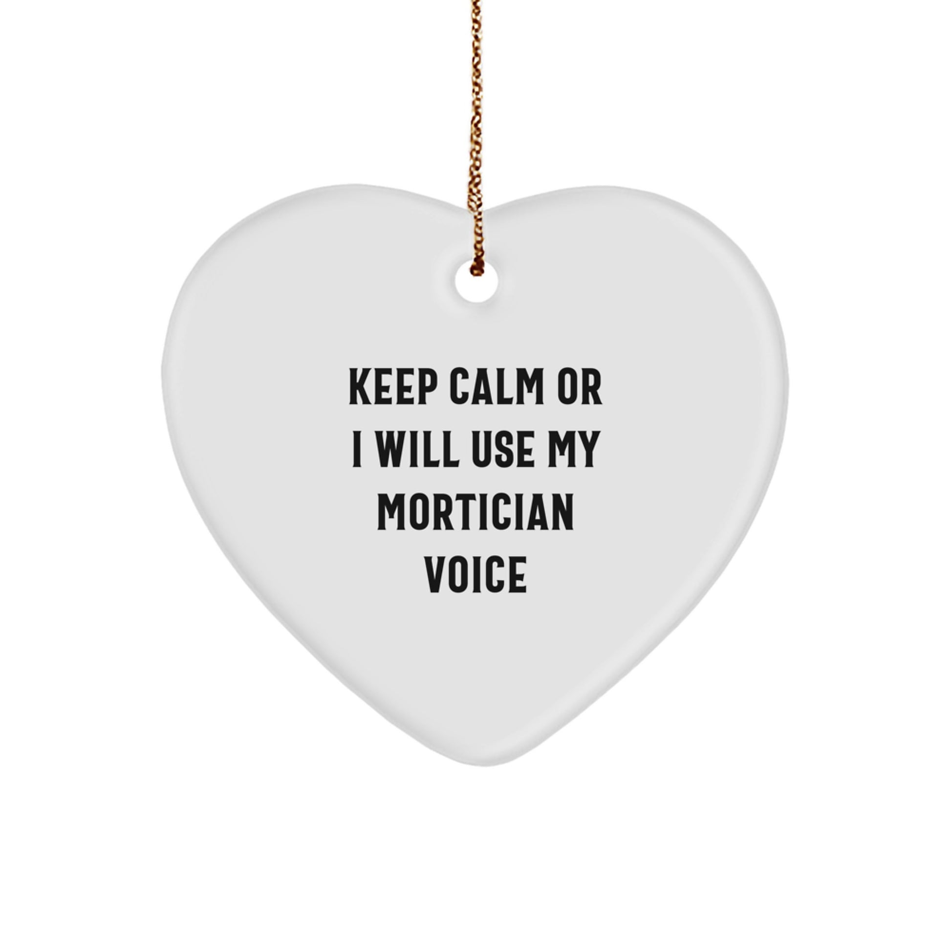Mortician Funny Heart Ornament Gifts from Men to Mortician Friends at Christmas - Image 1