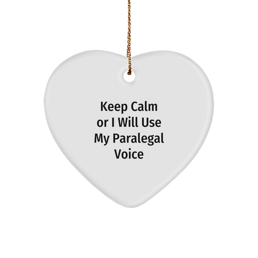 Funny Paralegal Gifts for Men - Paralegal Heart Ornament - Keep Calm Or I Will Use My Paralegal Voice Christmas Unique Gifts - Image 1