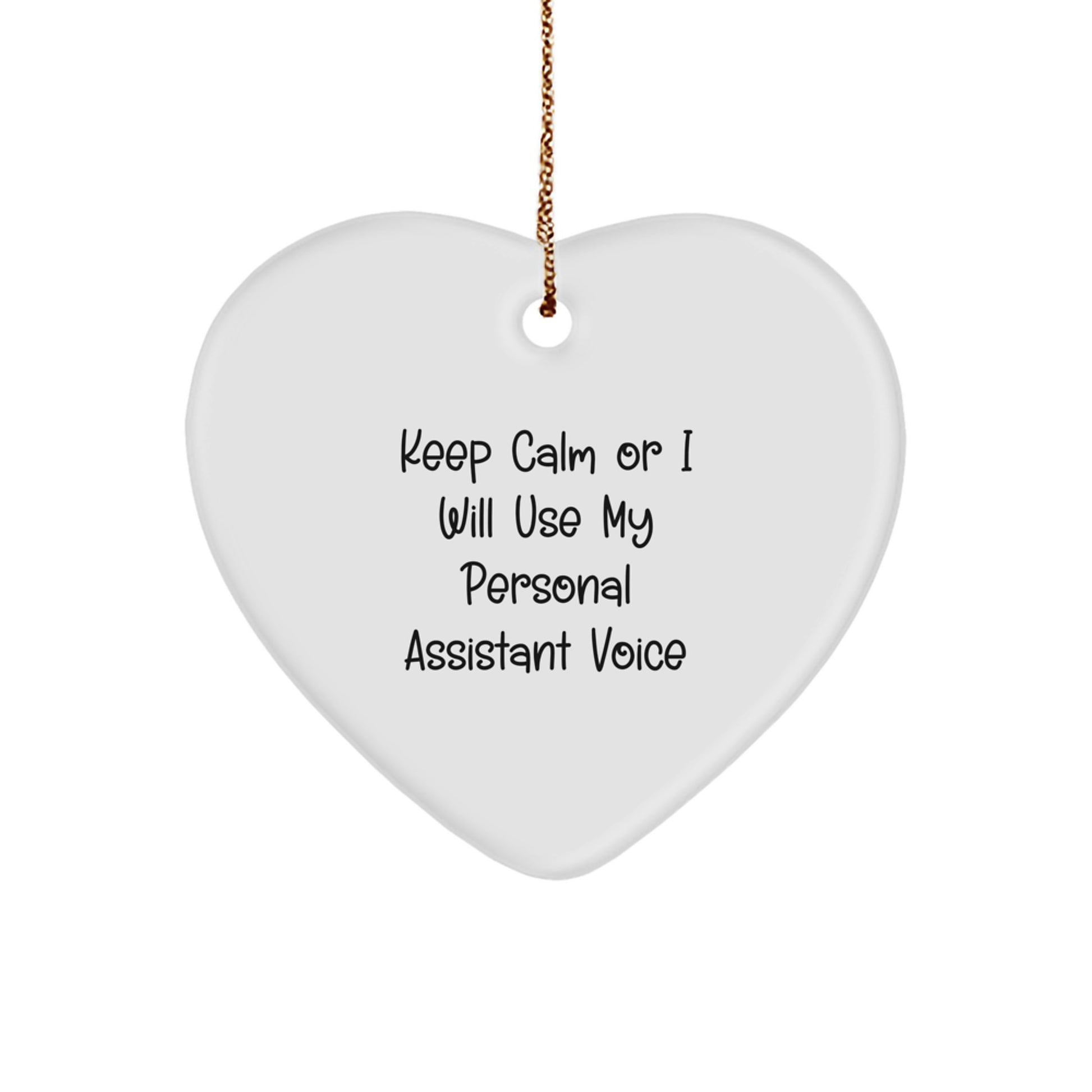 Funny Personal Assistant Heart Ornament Gifts from Friends and Family for Christmas Unique Personal Assistant Decorations - Image 1