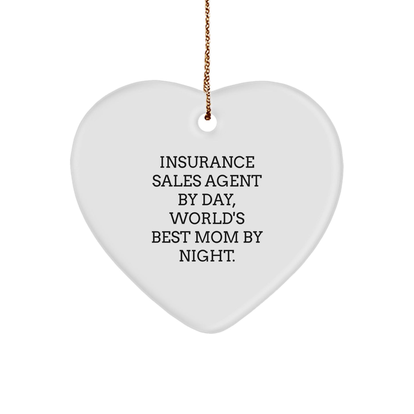 Funny Mom Insurance Sales Agent Gifts by Day Heart Ornament - Gifts from Mom to Insurance Sales Agent, Perfect for Christmas Unique Gifts - Image 1
