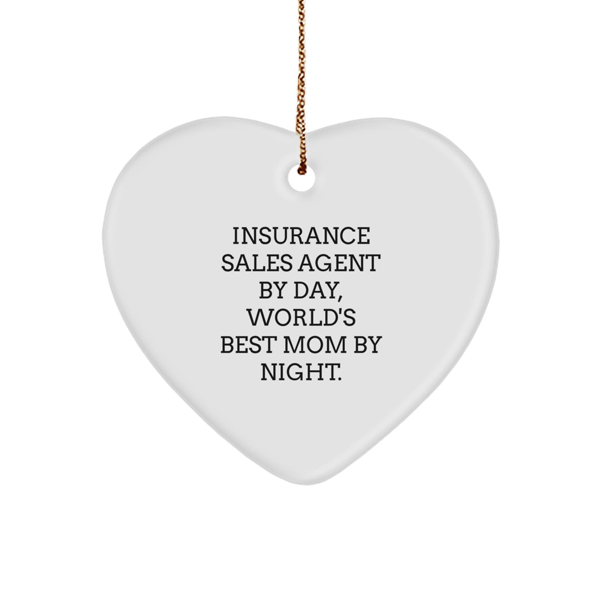 Funny Mom Insurance Sales Agent Gifts by Day Heart Ornament - Gifts from Mom to Insurance Sales Agent, Perfect for Christmas Unique Gifts - Image 1