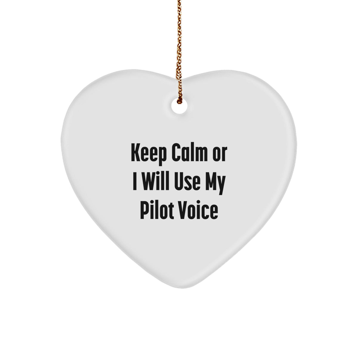 Pilot Christmas Ornament Gift, Favorite for Kids, Keep Calm Or I Will - Image 1