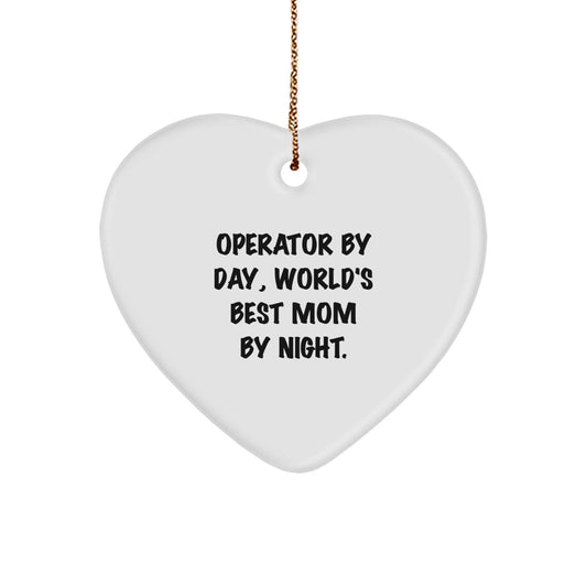 Funny Operator Gifts by Day, World's Best Mom By Night. Heart Ornament, Christmas Unique Presents for Operator by Family, Friends - Image 1