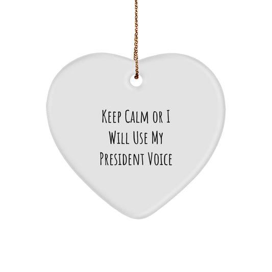 President Christmas Ornament Gift for Him - Keep Calm Keepsake - Image 1