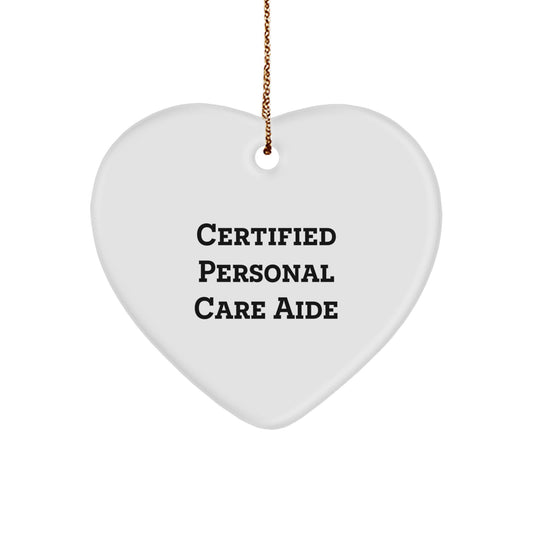 Funny Personal Care Aide Gifts from Men to Friends - Heart Ornament for Christmas Unique Gifts - Image 1