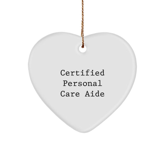 Gifts from Friends for Amazing Personal Care Aide, 'You're a Heart of Gold' Heart Ornament, White, Christmas Unique Gifts - Image 1