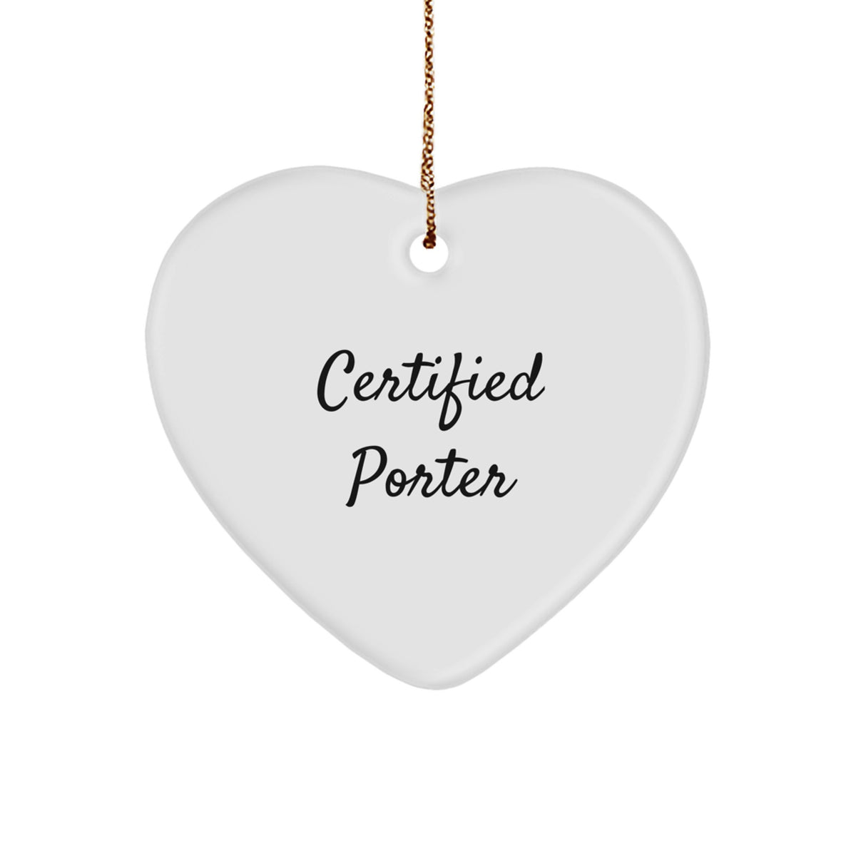 Funny Quotes Gifts from Friends for Porter Heart Ornament Christmas Unique Decorations - Image 1