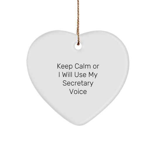 Funny Secretary Gifts - Keep Calm Or I Will Use My Secretary Voice Heart Ornament, Christmas Unique Gifts from Friends for Secretary, White Heart Shaped Ornament - Image 1