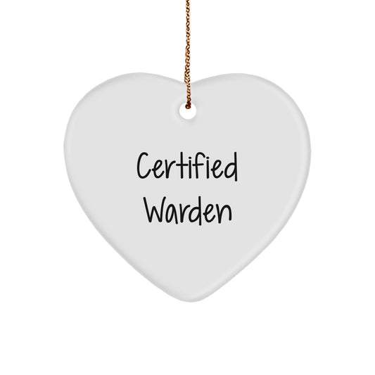Funny Certified Warden Heart Ornament, Gifts from Friends, Warden Unique Gifts for Christmas - Image 1