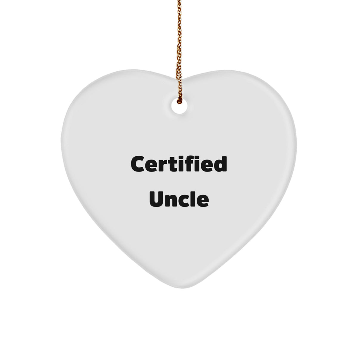 Funny Certified Uncle Gifts from Men for Uncle Heart Ornament, Christmas Unique Gifts - Image 1