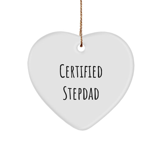 Funny Stepdad Quotes Certified Heart Ornament Gifts from Family for Christmas Unique Gifts - Image 1