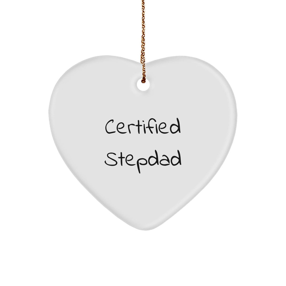 Funny Stepdad Gifts from Men, Heart Ornament for Stepdads, Certified Stepdad Quote - Perfect Christmas Unique Gifts for Stepdads - Image 1