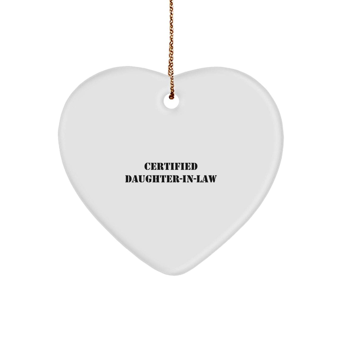 Funny Daughter-in-law Gifts from Men, Daughter-in-law Heart Ornament Quotes Certified Daughter-in-law Christmas Unique Gifts - Image 1