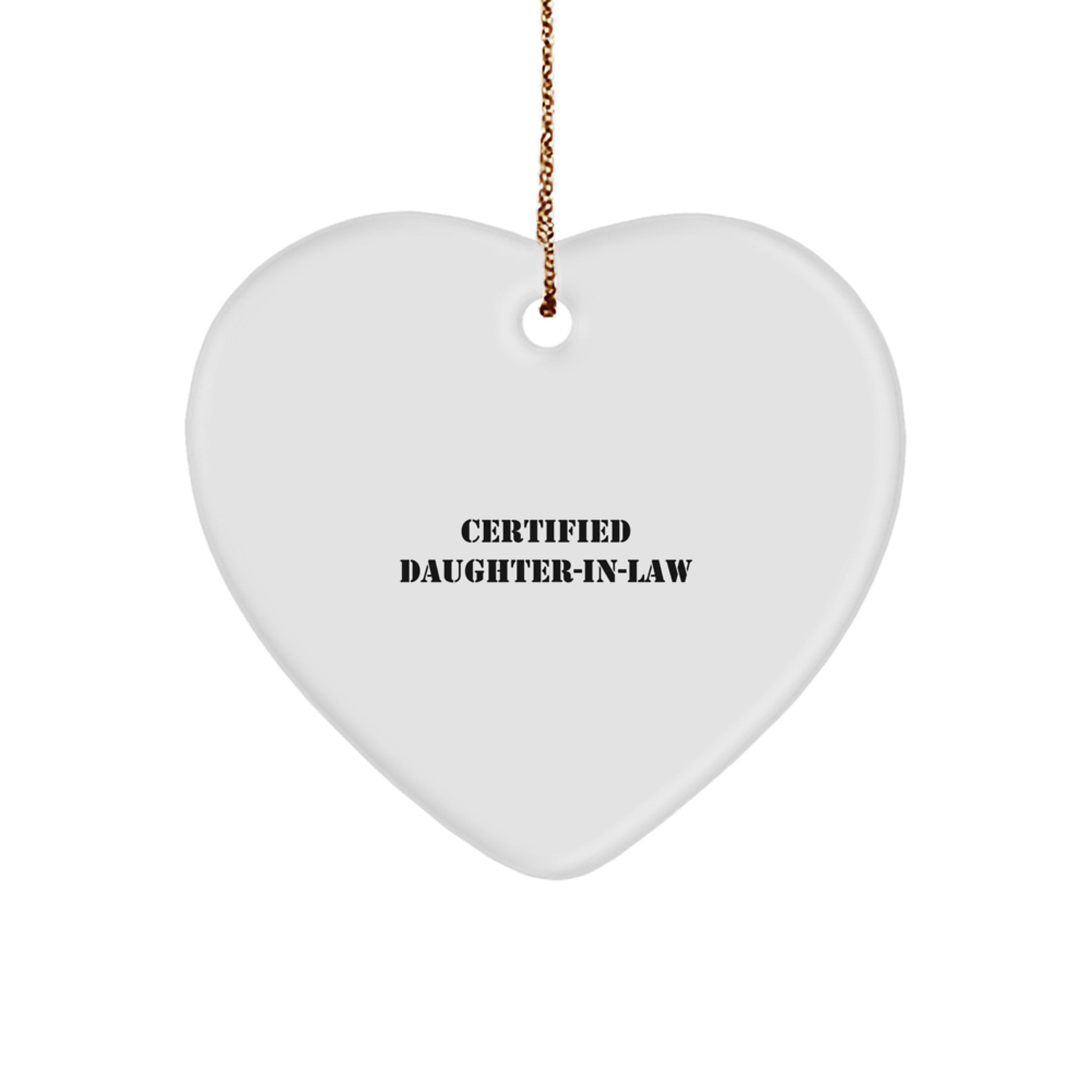 Funny Daughter-in-law Gifts from Men, Daughter-in-law Heart Ornament Quotes Certified Daughter-in-law Christmas Unique Gifts - Image 1