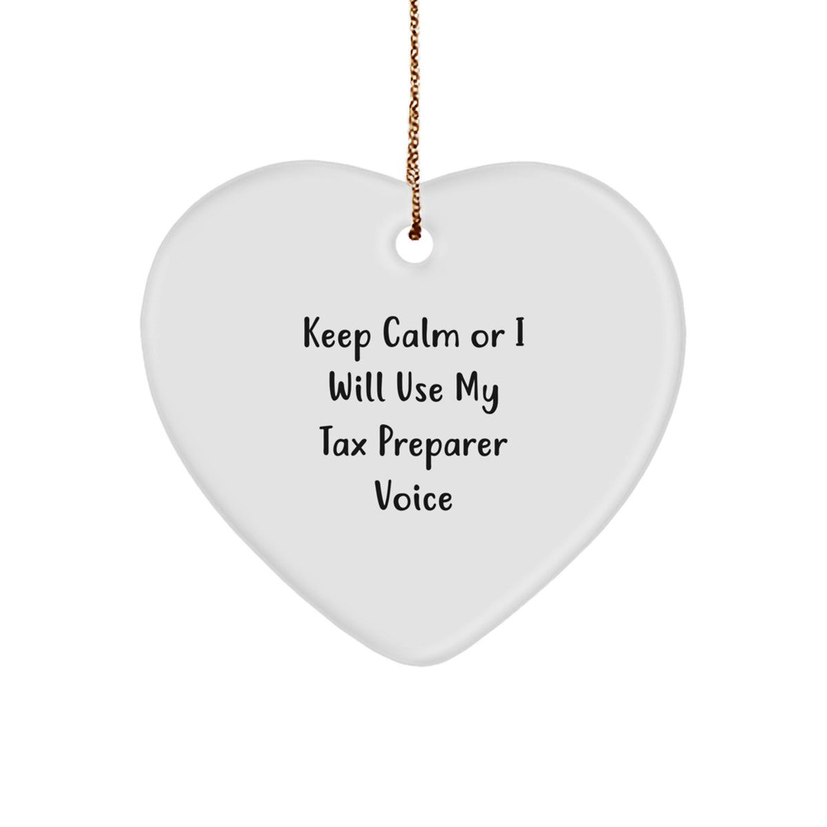 Favorite Christmas Gift for Kids Tax Preparer Keepsake, Keep Calm Or I - Image 1