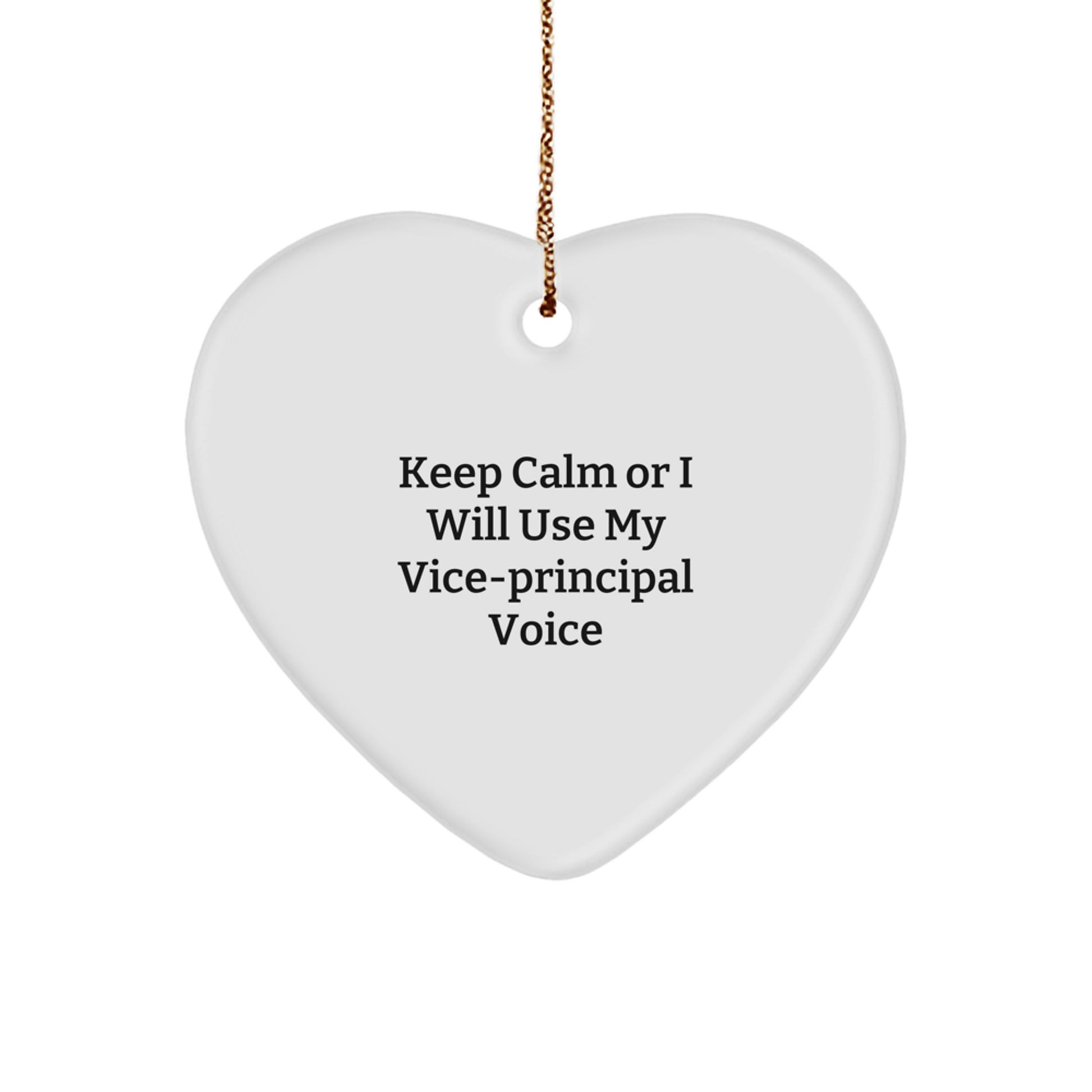 Funny Vice-principal Gifts for Vice-principal - Keep Calm Or I Will Use My Vice-principal Voice Heart Ornament, Christmas Unique Vice-principal Gifts from Friends, Family, Coworkers - Image 1