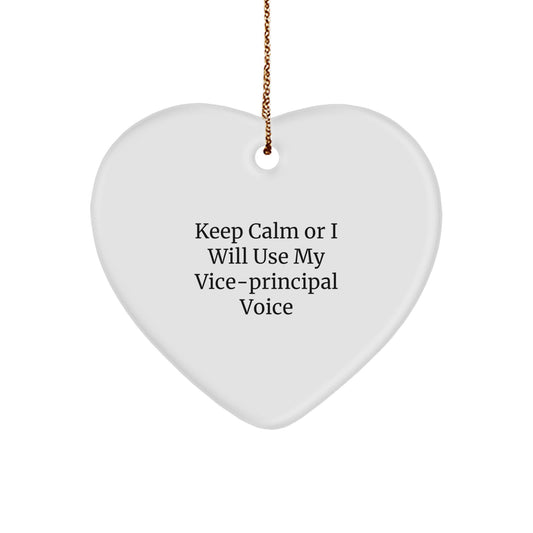 Funny Vice-principal Heart Ornament Gifts from Men to Vice-principal, Christmas Unique Gifts, Keep Calm Or I Will Use My Vice-principal Voice, Vice-principal Decor for Home, Family, Friends - Image 1