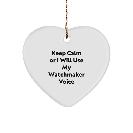 Watchmaker Humor Novelty Heart Ornament for Friends Christmas Gift - Image 1