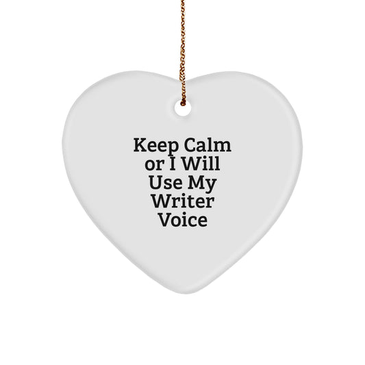 Keep Calm Writer Gifts - Funny Heart Ornament, Christmas Unique Gifts for Writer Friends from Men, Women, Coworkers, Family - Image 1