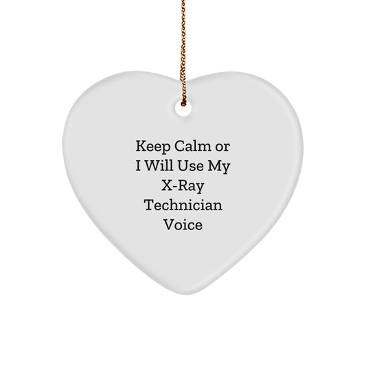 Funny X-Ray Technician Gifts for Men - Heart Ornament, 'Keep Calm Or I Will Use My X-ray Technician Voice', Christmas Unique Gifts from Friends, Coworkers, Family to X-Ray Technician - Image 1