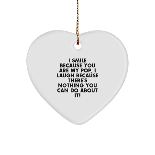 Funny Pop Gifts from Men to Women, Heart Ornament with I Smile Because You Are My Pop, Perfect for Christmas Unique Gifts - Image 1