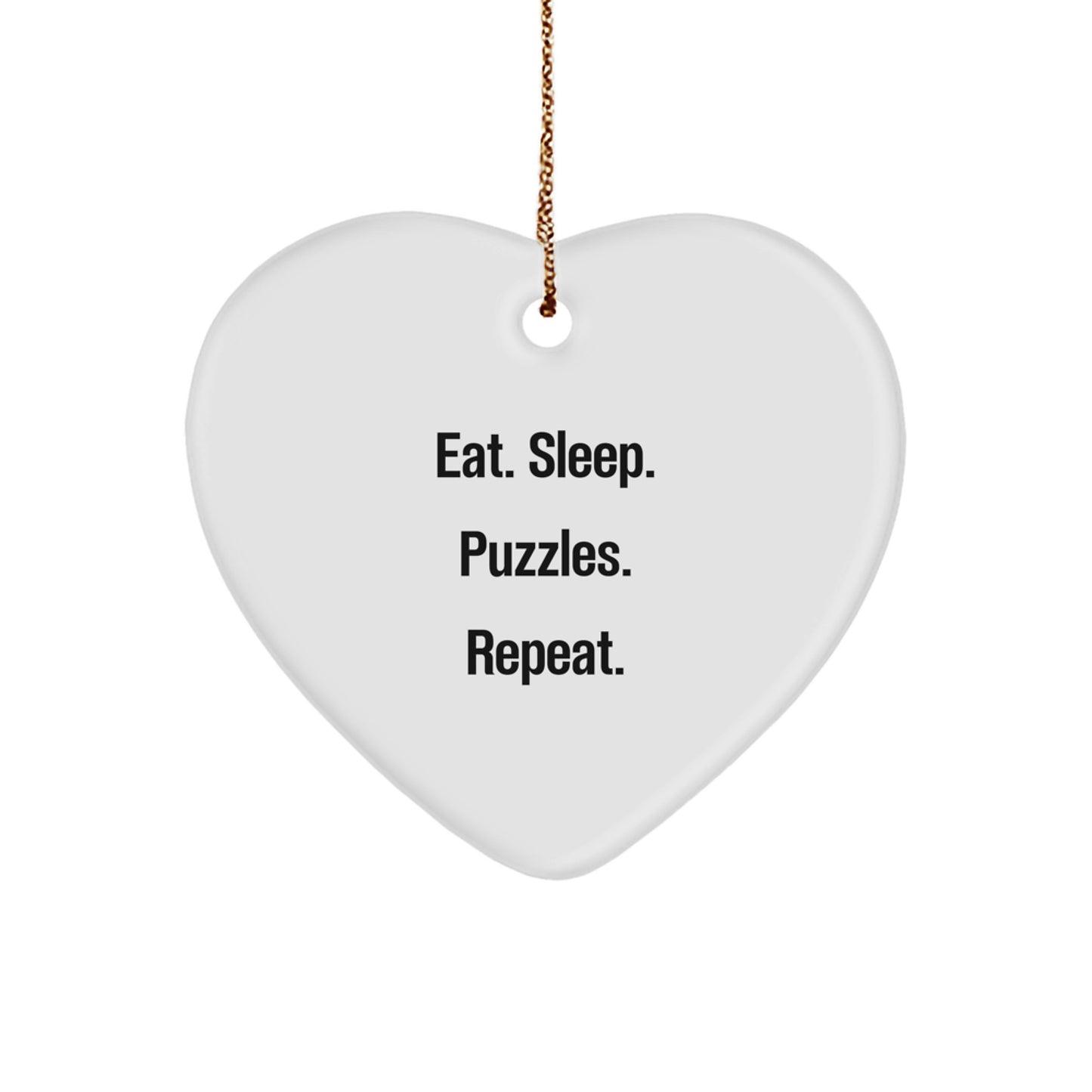 Funny Puzzles Gifts from Men, Heart Ornament for Christmas Unique Puzzles Enthusiasts, Eat. Sleep. Puzzles. Repeat. Quote - Image 1