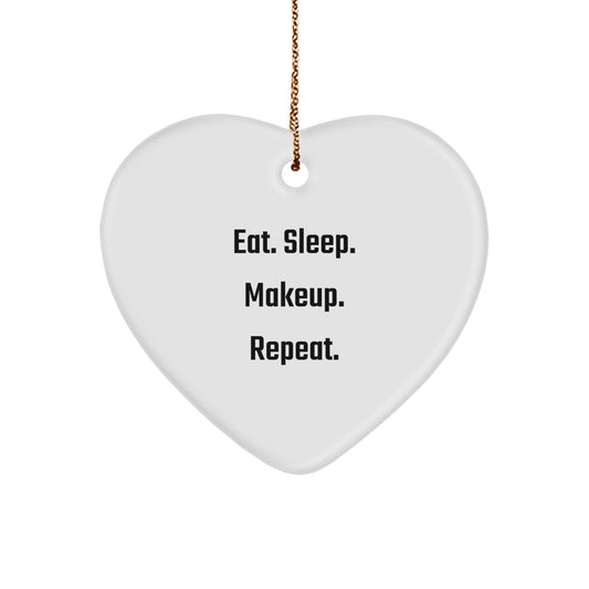 Funny Makeup Gifts for Makeup Lovers, Heart Ornament, 'Eat. Sleep. Makeup. Repeat.' Quote, Gifts from Friends, for Makeup Enthusiasts, Christmas Unique - Image 1