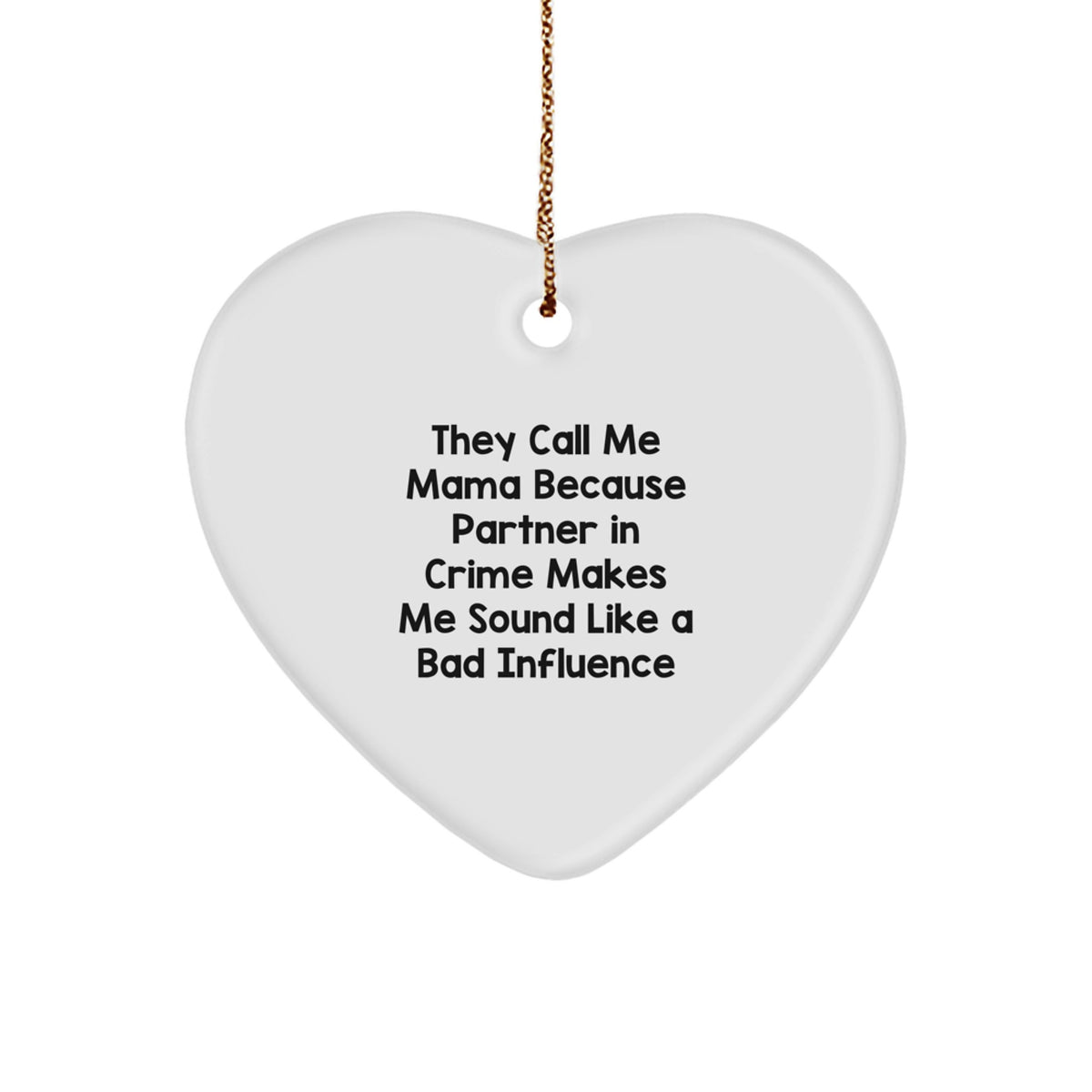 Funny Mama Heart Ornament Gifts from Men Women Friends Christmas Unique Ideas - Image 1