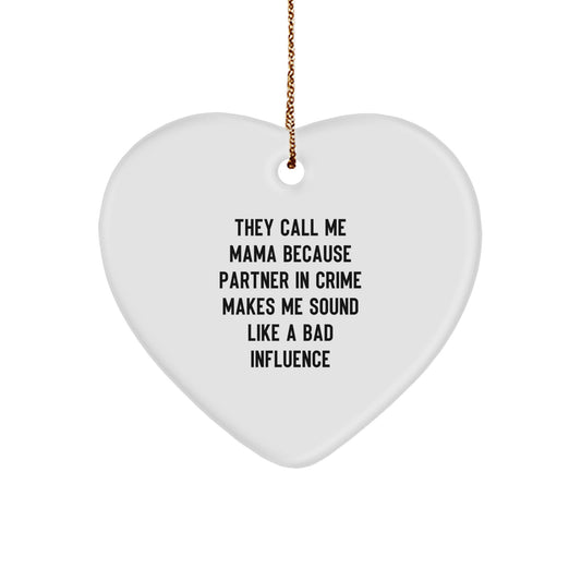 Funny Mama Gifts from Men - Heart Ornament for Mamas - 'They Call Me Mama' Christmas Unique Gifts for Her - Image 1