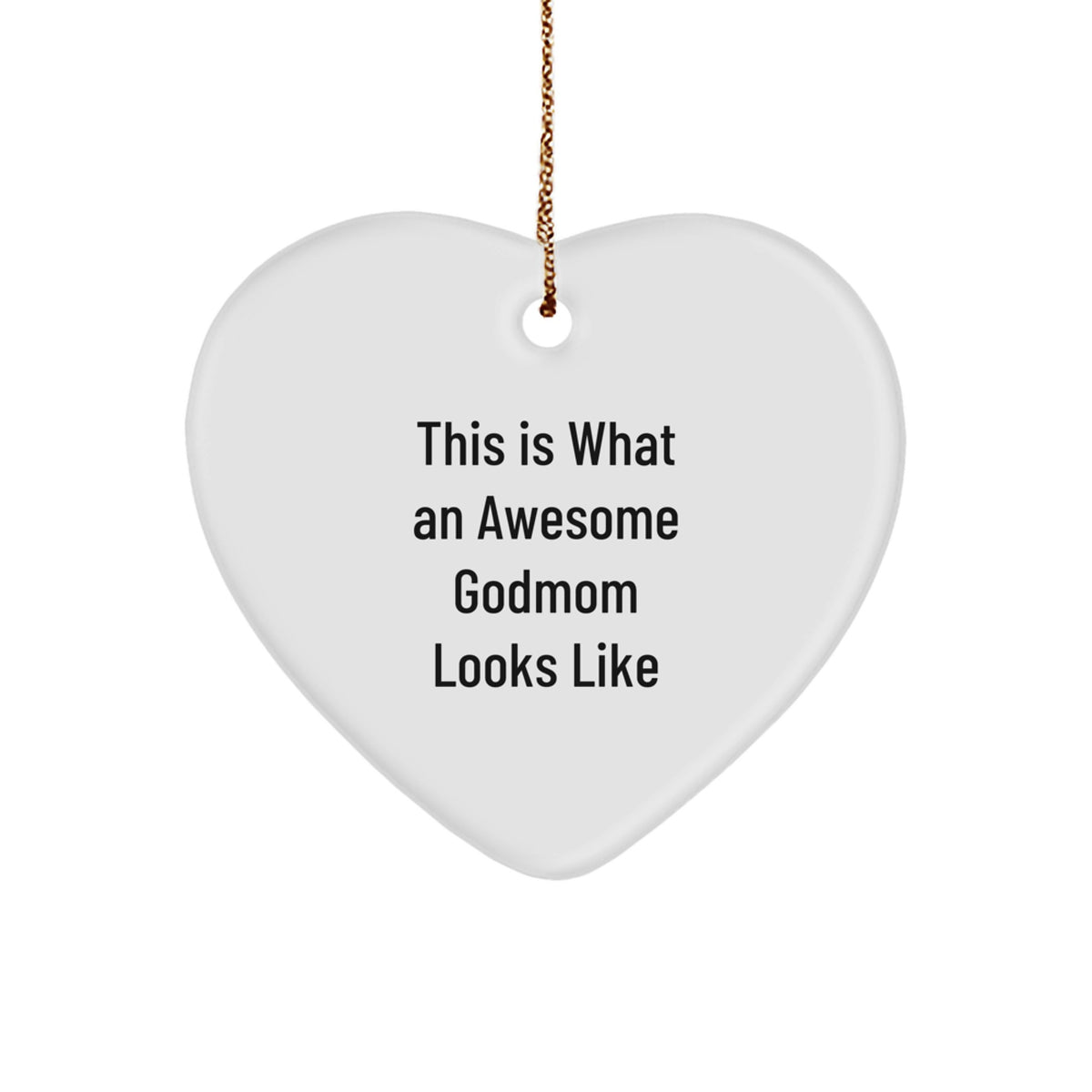 Funny Godmom Gifts from Men to Women Heart Ornament This Is What An Awesome Godmom Looks Like Christmas Unique Gifts - Image 1