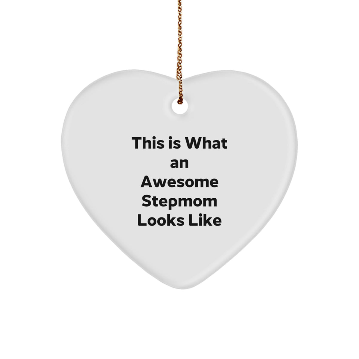 Funny Stepmom Gifts from Men to Stepmom, Heart Ornament This Is What An Awesome Stepmom Looks Like Christmas Unique - Image 1