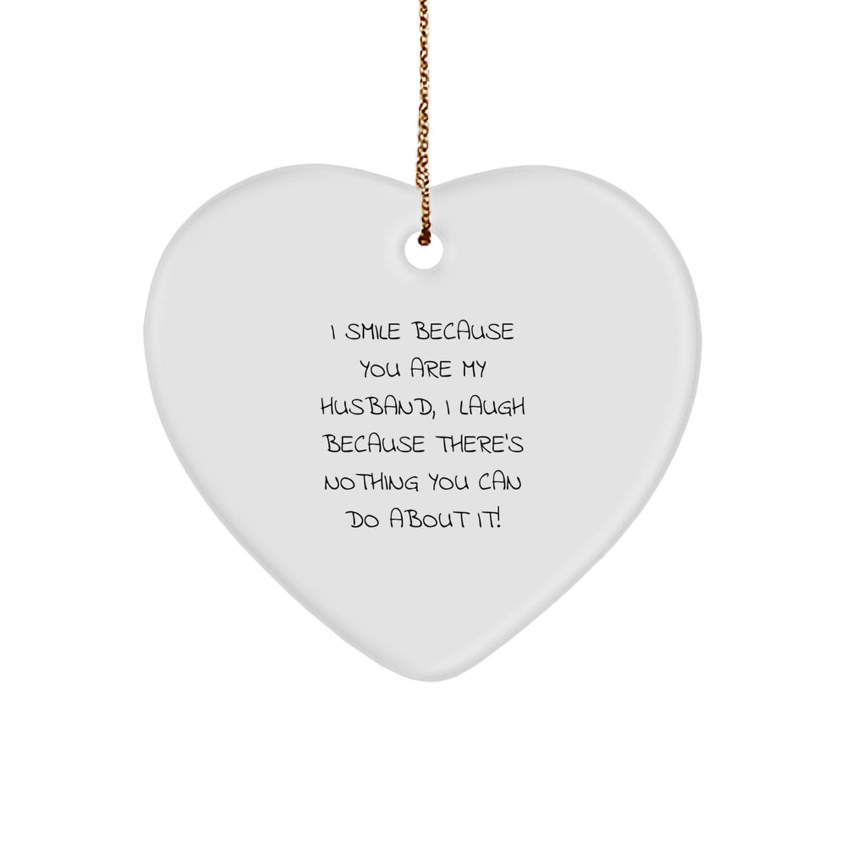 Playful Husband Christmas Ornament Gift - I Smile Because You Are - Image 1