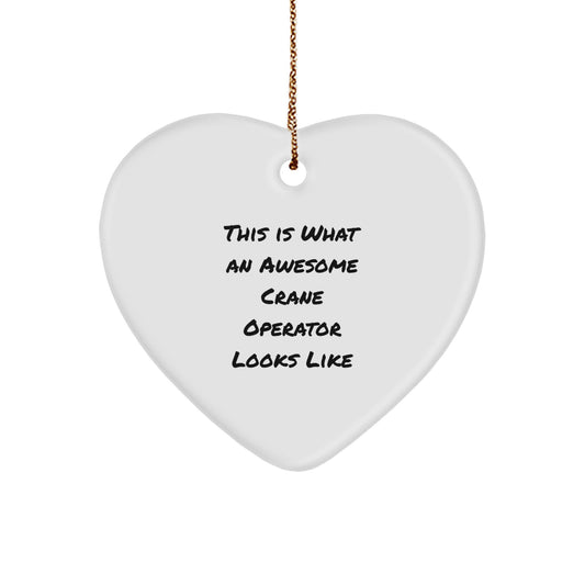 Funny Crane Operator Gifts from Family - Heart Ornament for Christmas Unique Gifts Ideas - Men Women Friends Coworkers - Image 1