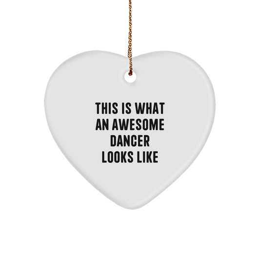 Funny Quotes for Dancer Christmas Unique Gifts from Friends to Family - Awesome Heart Ornament for Dancer Room Decor - Image 1