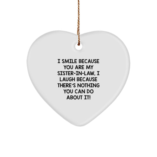 Funny Sister-in-law Gifts from Family, Heart Ornament, Smile Because You Are My Sister-in-law - Image 1