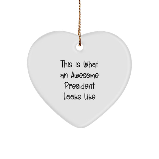 Funny President Heart Ornament Gifts from Men, Women, Friends, Coworkers, or Family for Christmas Unique Gifts - Image 1