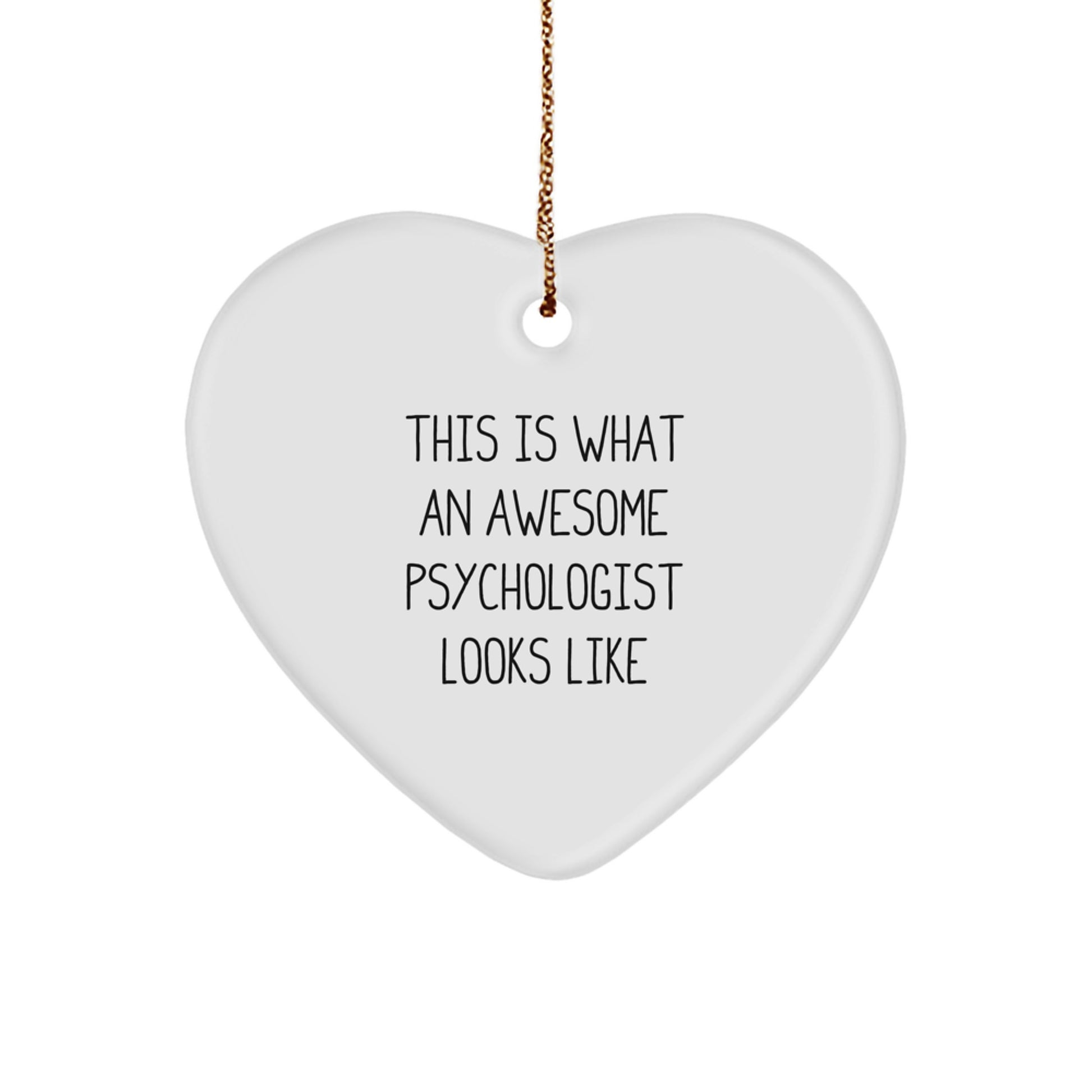 Funny Psychologist Heart Ornament Gifts from Family, Friends, Coworkers, and Men or Women to Psychologist on Christmas - Image 1