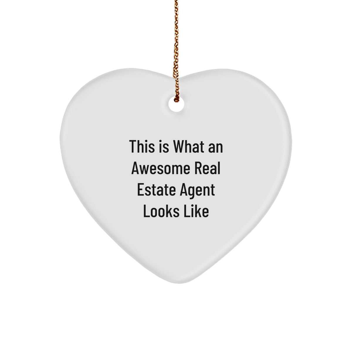 Funny Real Estate Agent Heart Ornament Gifts from Family, This Is What Awesome Real Estate Agents Look Like, Christmas Unique Ornaments for Agents - Image 1