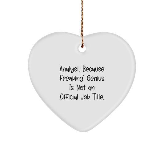 Funny Analyst Heart Ornament Gifts from Friends and Family for Men and Women, Unique Christmas Unique Gifts for Analyst, Heart Shaped MDF with Sublimation Print - Image 1